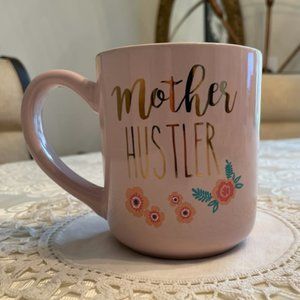 Sheffield Home "Mother Hustler" Pink Mug with gold lettering with Flowers
